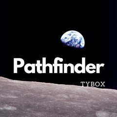 Pathfinder (TyBOX Again Mix)