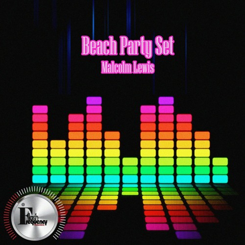 2am Beach Party Set - Malcolm Lewis