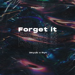 34yulo x Ryn - Forget It