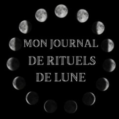 Télécharger eBook Mon journal de rituels de lune: journal à remplir pour faire ses rituels de ple