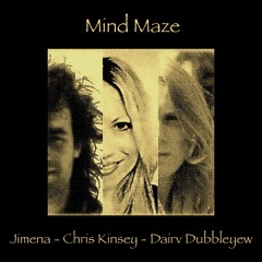 Mind Maze - (Jimena - Chris Kinsey - Dairv Dubbleyew)