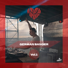 GERMAN BANGER VOL.1 - 10 TRACKS - FREE DOWNLOAD