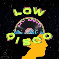 Low Disco - My Mind