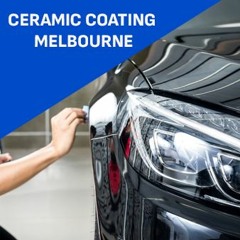 Here is how to find the best ceramic coating Melbourne?
