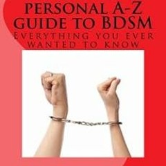 Download pdf A kink's personal A-Z guide to BDSM by alister mcleod