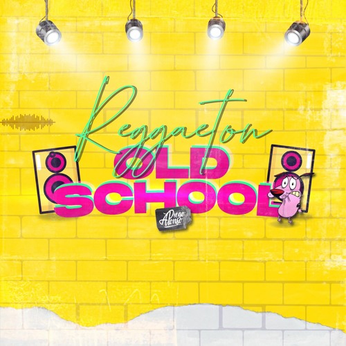 Reggaeton Old School
