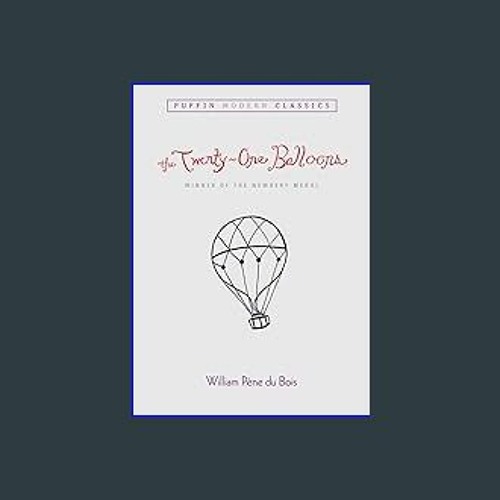 ??pdf^^ ✨ The Twenty-One Balloons (Puffin Modern Classics) (<E.B.O.O.K. DOWNLOAD^>