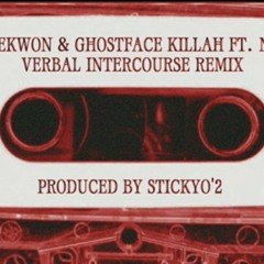 Raekwon & Ghostface Killah ft Nas - Verbal Intercourse Remix (Prod.Stickyo'2)