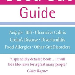 download PDF 📗 The Good Gut Guide: Help for IBS, Ulcerative Colitis, Crohn's Disease