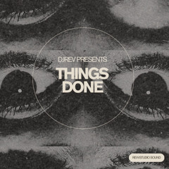 djReV - Things Done (previa)