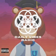 Daily Vibes Radio Ep.005