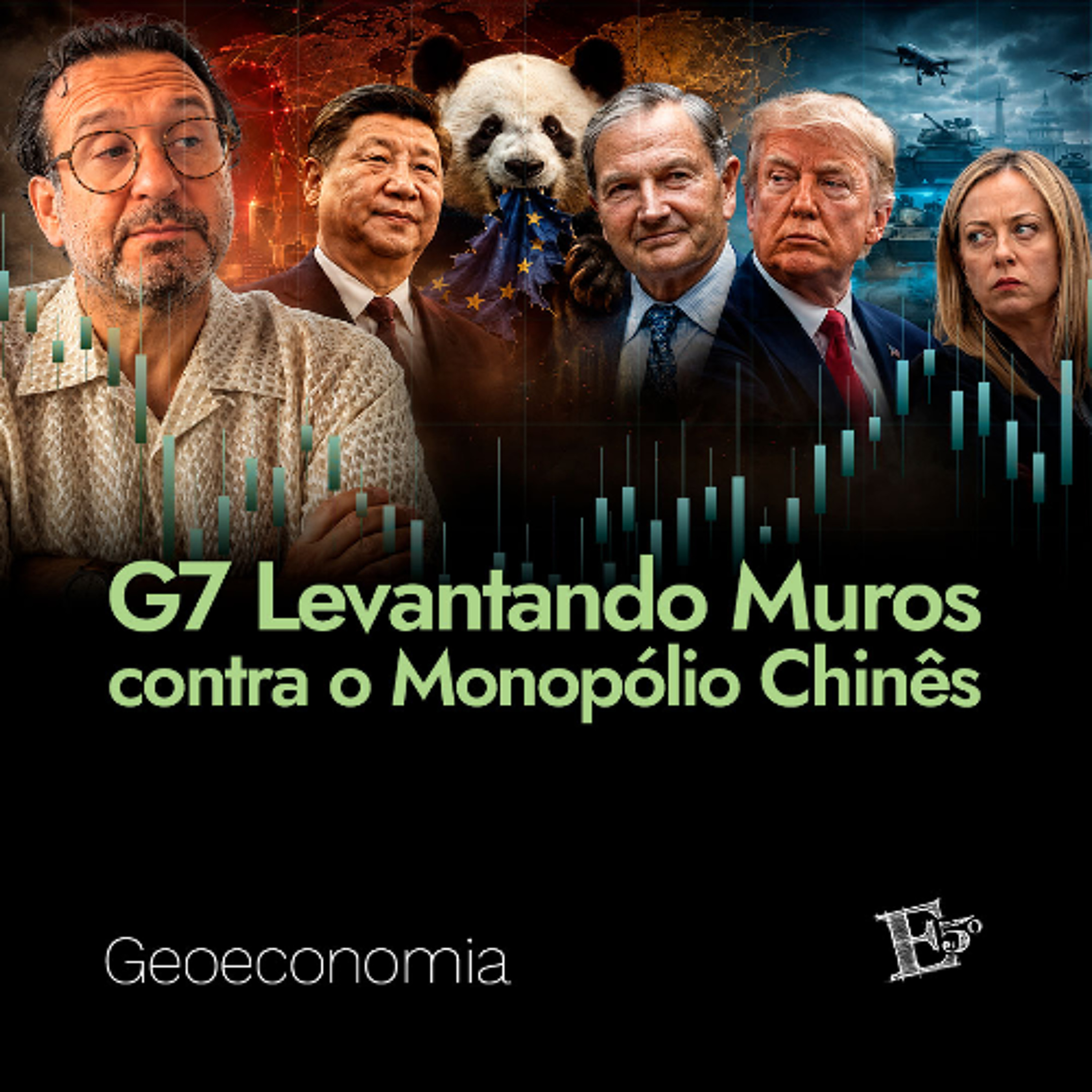 G7 Levantando Muros contra o MONOPÓLIO CHINÊS | GEOECONOMIA - Ep. 99 episode artwork