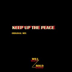 Keep Up The Peace(Original mix)