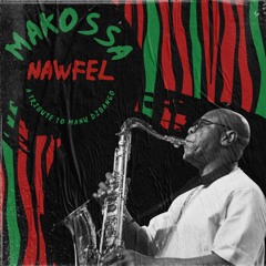 Nawfel - Makossa (Manu Dibango Tribute)