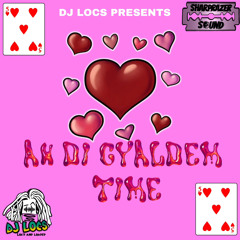 Ah Di Gyaldem Time | Dancehall | Mixed By @OfficialDJLocs