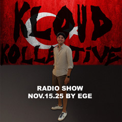 kloud kollective Radio Show by Ege 15.11.2025