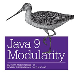 DOWNLOAD EPUB 📫 Java 9 Modularity: Patterns and Practices for Developing Maintainabl