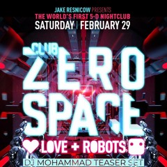 DJ MOHAMMAD - Zero Space Teaser Set (House Music Set)02/29/2020