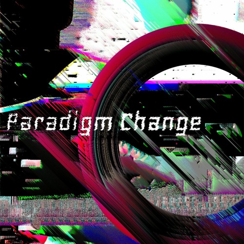 Paradigm Change
