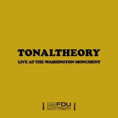 TonalTheory | Live From the Washington Monument 11.19.22