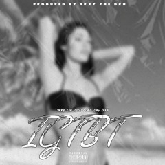 IGTBT by S-KAY THE DON FT BIG BEE(PROD BY SKAY THE DON)