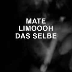 DAS SELBE (Prod. By Limoooh)