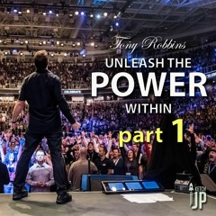 Tony Robbins - Unleash The Power Within (Part 1)