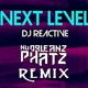 on Dj Reactive - Next Level (NuOrleanzPhatz Remix)