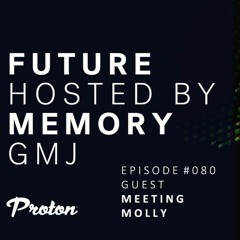 Future Memory 080 - Meeting Molly
