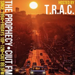The Prophecy with T.R.A.C. Episode 13