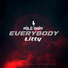 Polo Shay ~ Everybody Litty