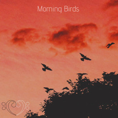 Morning Birds (prod. by malloy)