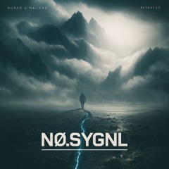 Retraced - NURKO & HALIENE (NO. SYGNL Remix)