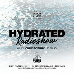HRS293 - CHRISTOFUNK - Hydrated Radio show on Pure Ibiza Radio - 23.10.25