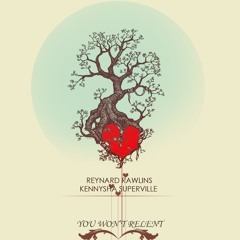 You Won't Relent (Reynard Rawlins & Kennysha Superville)