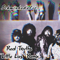 Real Truths Fleetwood Mac "Little Lies" Remix