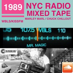 NYC LIVE Radio Mix - 1989 Marley Marl WBLS / DJ Chuck Chillout KISS FM