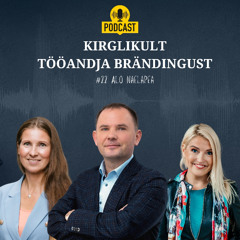 #22 Kirglikult tööandja brändingust - Alo Naelapea, Kersti Vannas ja Evelin Org