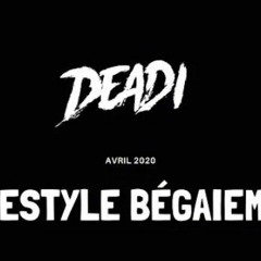 "FREESTYLE BÉGAIEMENT" DEADI