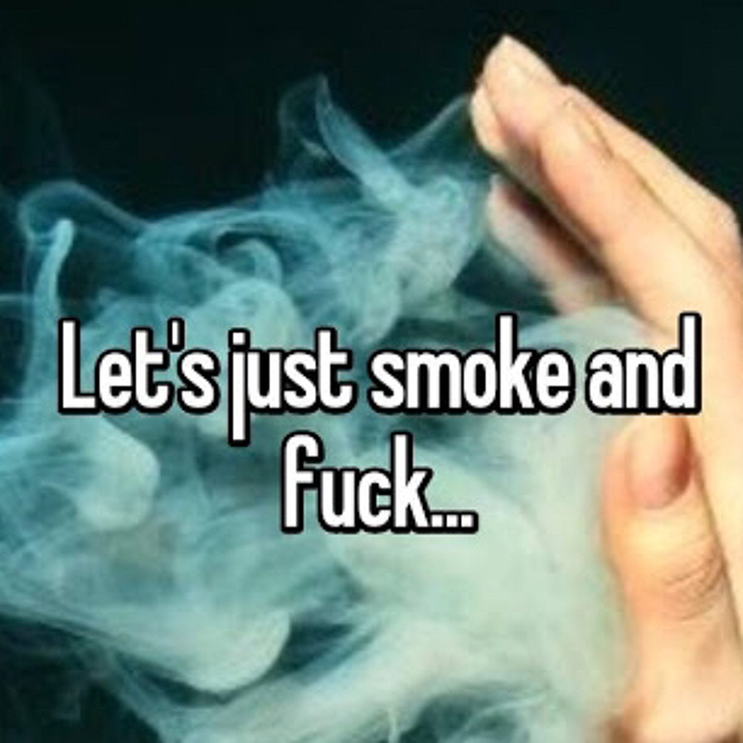 SnF (Smoke n Fvk) episode artwork