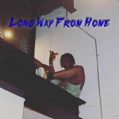 Long Way From Home (Prod. by Donnie Katana)