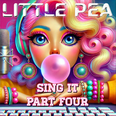 LittlePea SING IT PART FOUR
