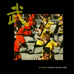 Bizarre Starring Golden Arms