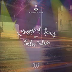 A Voyage of Spirits by Carlos Pulsar ⚗ VOS 108
