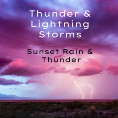 Sunset Rain & Thunder