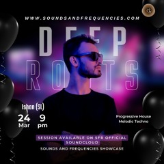 Ishan SL in the mix on Deep Roots SFR Exclusive