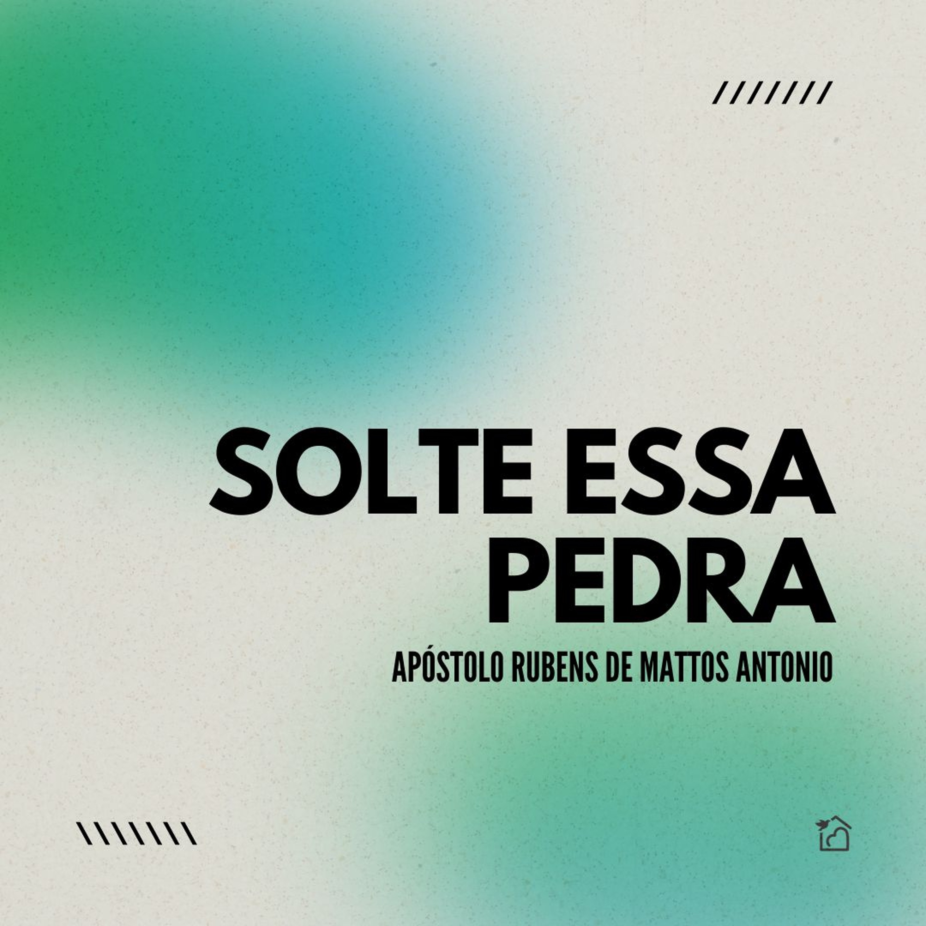 Solte Essa Pedra - Apóstolo Rubens De Mattos Antonio 29/09/2024 episode artwork