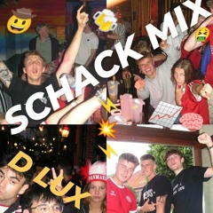 Schack mix d lux