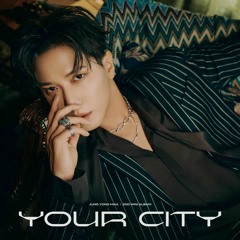 Jung Yong Hwa (정용화) - 너의 도시 (Your City)