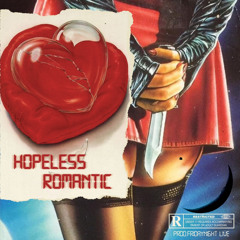 hopeless Romantic prod. fridaynightlive